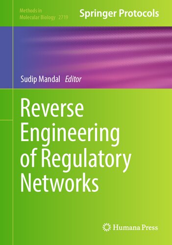 Reverse Engineering of Regulatory Networks: Methods and Protocols (Methods in Molecular Biology, 2719) (PDF/EPUB Version)

