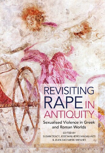 Revisiting Rape in Antiquity: Sexualized Violence in Greek and Roman Worlds (PDF/EPUB Version)
