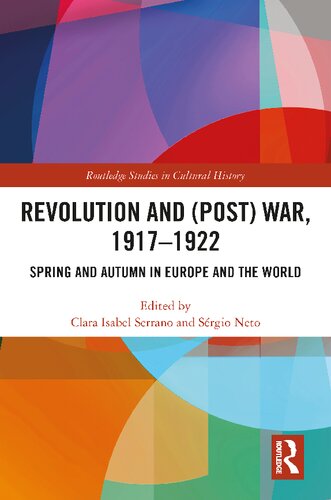 Revolution and (Post) War, 1917-1922: Spring and Autumn in Europe and the World (PDF/EPUB Version)
