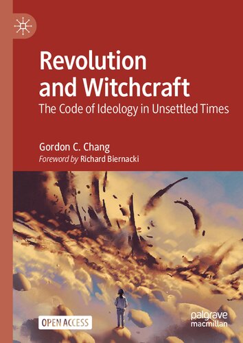 Revolution and Witchcraft: The Code of Ideology in Unsettled Times (PDF/EPUB Version)
