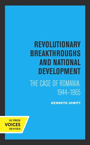 Revolutionary Breakthroughs and National Development: The Case of Romania, 1944-1965 (PDF/EPUB Version)

