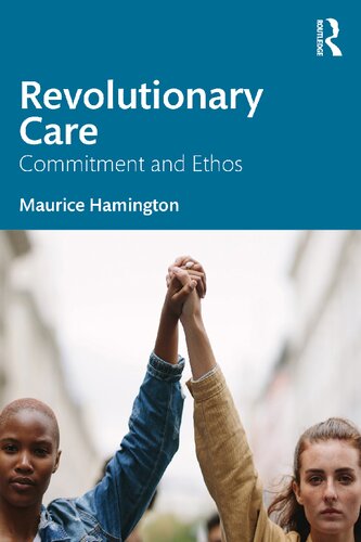 Revolutionary Care: Commitment and Ethos (PDF/EPUB Version)