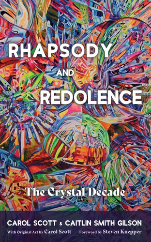 Rhapsody and Redolence: The Crystal Decade (PDF/EPUB Version)