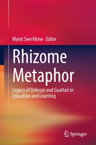 Rhizome Metaphor: Legacy of Deleuze and Guattari in Education and Learning (PDF/EPUB Version)
