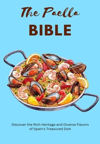 Rice, Spice, and Everything: Discover the Rich Heritage and Diverse Flavors of Spain's Treasured Dish (PDF/EPUB Version)

