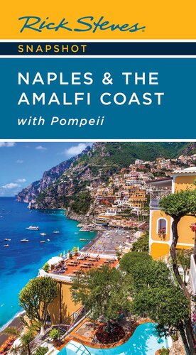 Rick Steves Snapshot Naples & the Amalfi Coast: with Pompeii (PDF/EPUB Version)
