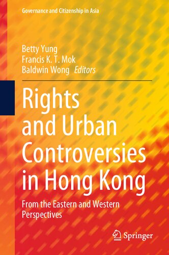 Rights and Urban Controversies in Hong Kong: From the Eastern and Western Perspectives (PDF/EPUB Version)
