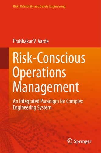 Risk-Conscious Operations Management: An Integrated Paradigm for Complex Engineering System (PDF/EPUB Version)
