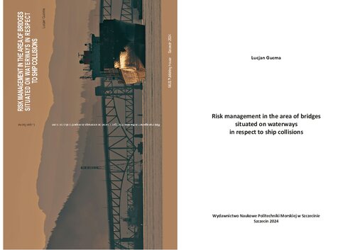 Risk management in the area of bridges situated on waterways in respect to ship collisions (PDF/EPUB Version)
