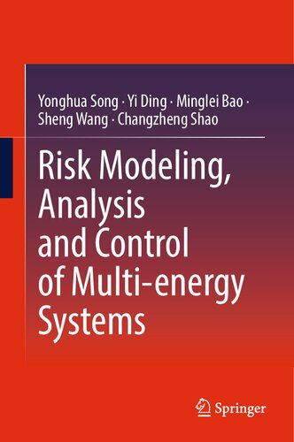 Risk Modeling, Analysis and Control of Multi-energy Systems (PDF/EPUB Version)
