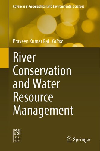 River Conservation and Water Resource Management (Advances in Geographical and Environmental Sciences) (PDF/EPUB Version)
