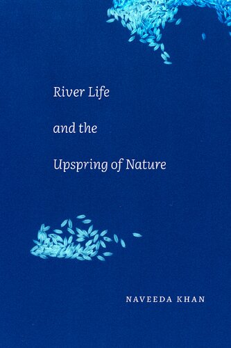 River Life and the Upspring of Nature (PDF/EPUB Version)

