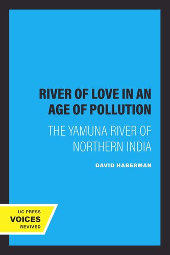 River of Love in an Age of Pollution: The Yamuna River of Northern India (PDF/EPUB Version)
