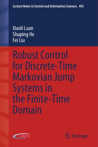 Robust Control for Discrete-Time Markovian Jump Systems in the Finite-Time Domain (PDF/EPUB Version)
