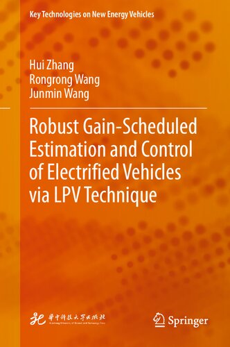 Robust Gain-Scheduled Estimation and Control of Electrified Vehicles via LPV Technique (PDF/EPUB Version)
