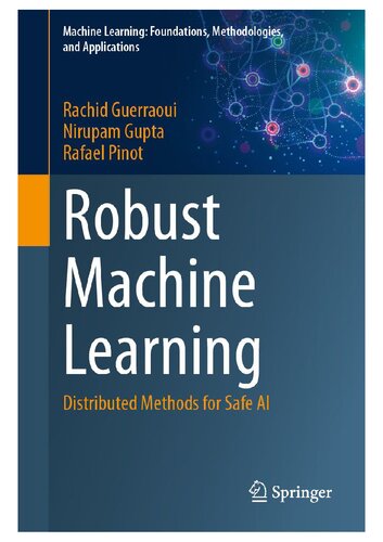 Robust Machine Learning Distributed Methods for Safe AI (PDF/EPUB Version)