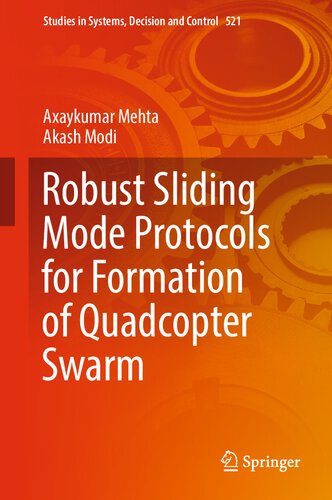 Robust Sliding Mode Protocols for Formation of Quadcopter Swarm (PDF/EPUB Version)