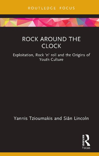 Rock around the Clock (Cinema and Youth Cultures) (PDF/EPUB Version)
