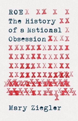 Roe: The History of a National Obsession (PDF/EPUB Version)
