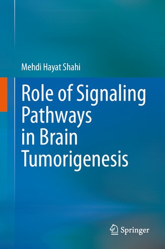 Role of Signaling Pathways in Brain Tumorigenesis (PDF/EPUB Version)
