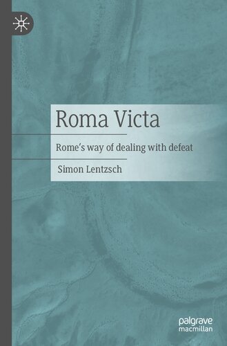 Roma Victa: Rome's way of dealing with defeat (PDF/EPUB Version)
