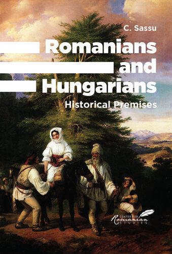 Romanians and Hungarians: Historical Premises (PDF/EPUB Version)
