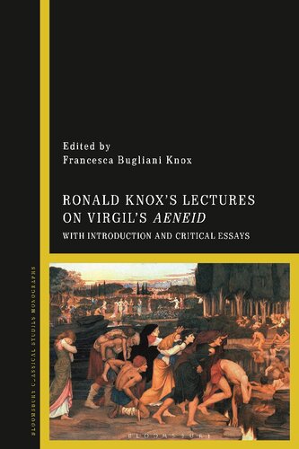 Ronald Knox’s Lectures on Virgil’s Aeneid: With Introduction and Critical Essays (PDF/EPUB Version)

