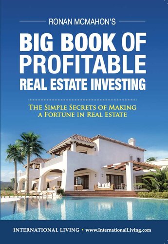 Ronan McMahon's Big Book of Profitable Real Estate Investing: The Simple Secrets of Making a Fortune in Real Estate (PDF/EPUB Version)
