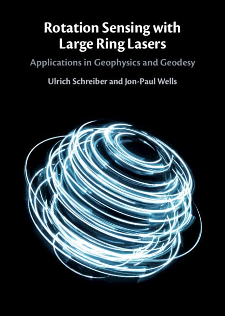 Rotation Sensing with Large Ring Lasers: Applications in Geophysics and Geodesy (PDF/EPUB Version)
