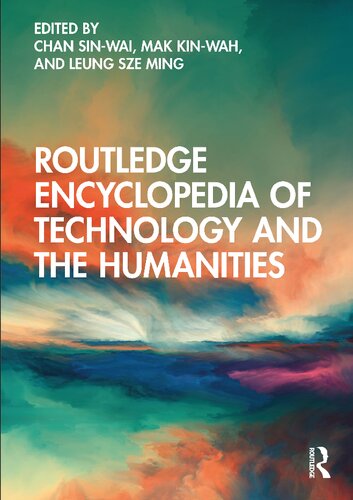 Routledge Encyclopedia of Technology and the Humanities (PDF/EPUB Version)