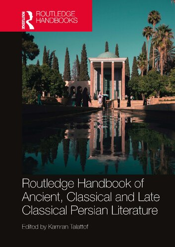 Routledge Handbook of Ancient, Classical and Late Classical Persian Literature (PDF/EPUB Version)
