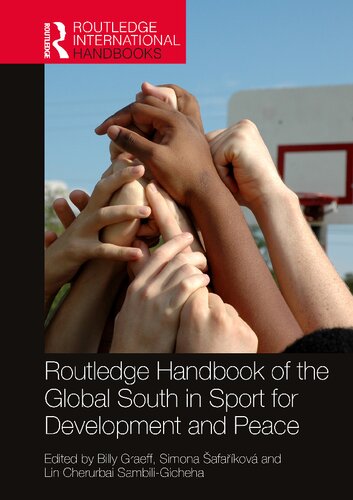 Routledge Handbook of the Global South in Sport for Development and Peace (Routledge International Handbooks) (PDF/EPUB Version)