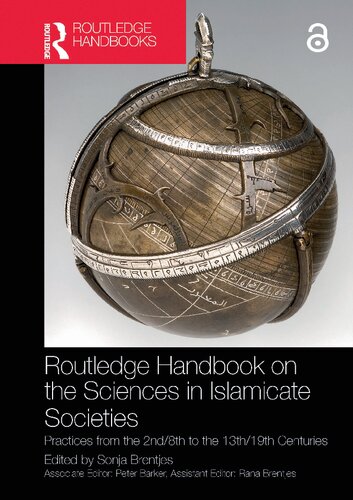 Routledge Handbook on the Sciences in Islamicate Societies: Practices from the 2nd/8th to the 13th/19th Centuries (PDF/EPUB Version)
