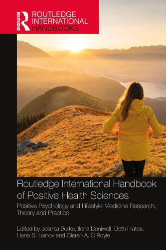 Routledge International Handbook of Positive Health Sciences : Positive Psychology and Lifestyle Medicine Research, Theory and Practice (PDF/EPUB Version)
