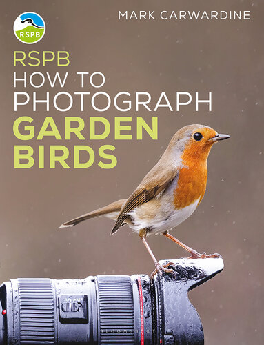 RSPB How to Photograph Garden Birds (PDF/EPUB Version)
