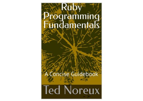 Ruby Programming Fundamentals: A Concise Guidebook (PDF/EPUB Version)