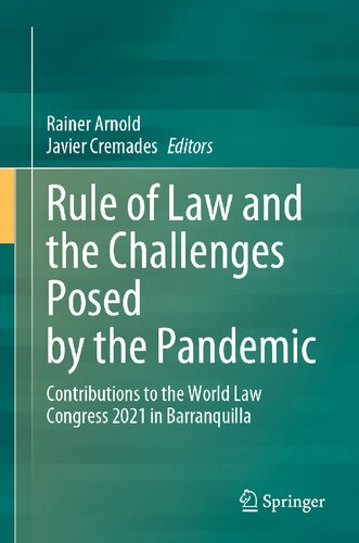 Rule of Law and the Challenges Posed by the Pandemic: Contributions to the World Law Congress 2021 in Barranquilla (PDF/EPUB Version)
