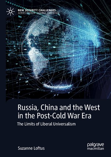 Russia, China and the West in the Post-Cold War Era: The Limits of Liberal Universalism (PDF/EPUB Version)
