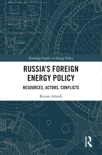 Russia's Foreign Energy Policy (PDF/EPUB Version)
