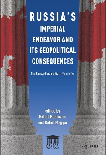 Russia's Imperial Endeavor and Its Geopolitical Consequences: The Russia-Ukraine War, Volume Two (PDF/EPUB Version)
