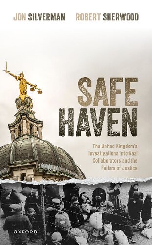 Safe Haven: The United Kingdom's Investigations into Nazi Collaborators and the Failure of Justice (PDF/EPUB Version)