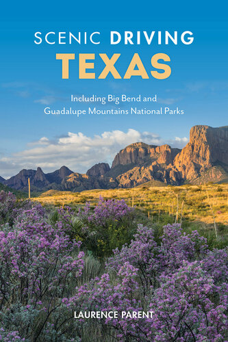 Scenic Driving Texas: Including Big Bend and Guadalupe Mountains National Parks (PDF/EPUB Version)
