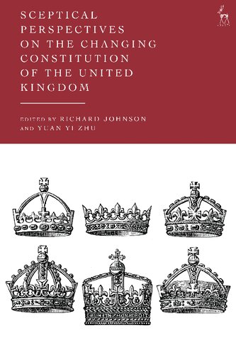 Sceptical Perspectives on the Changing Constitution of the United Kingdom (PDF/EPUB Version)
