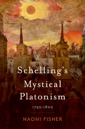 Schelling's Mystical Platonism (PDF/EPUB Version)