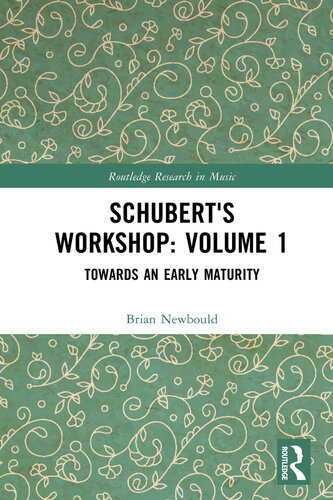 Schubert's Workshop: Volume 1 (PDF/EPUB Version)
