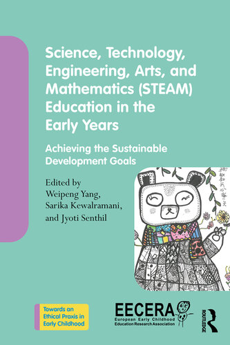 Science, Technology, Engineering, Arts, and Mathematics (STEAM) Education in the Early Years (PDF/EPUB Version)
