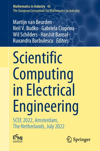 Scientific Computing in Electrical Engineering: SCEE 2022, Amsterdam, The Netherlands, July 2022 (Mathematics in Industry, 43) (PDF/EPUB Version)