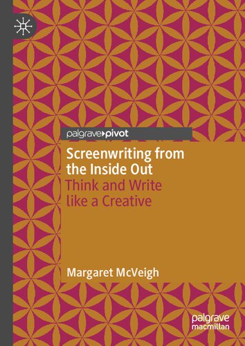 Screenwriting from the Inside Out: Think and Write like a Creative (PDF/EPUB Version)
