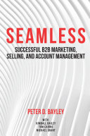 Seamless: Successful B2B Marketing, Selling, and Account Management (PDF/EPUB Version)
