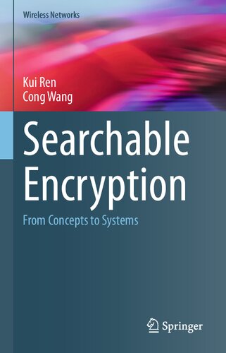 Searchable Encryption: From Concepts to Systems (PDF/EPUB Version)
